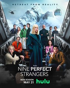 糖心vlog官网《九个完美陌生人 第二季 Nine Perfect Strangers Season 2》免费在线观看