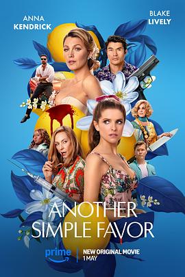 糖心vlog官网观看《再帮个小忙 Another Simple Favor》免费在线观看